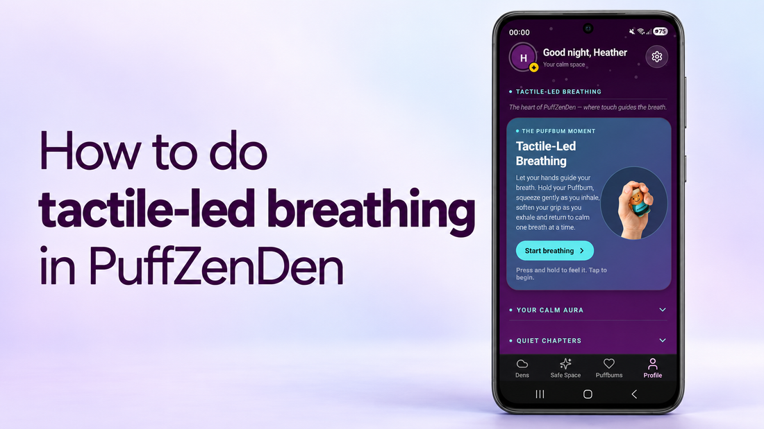Tactile-led breathing UI on PuffZenDen App